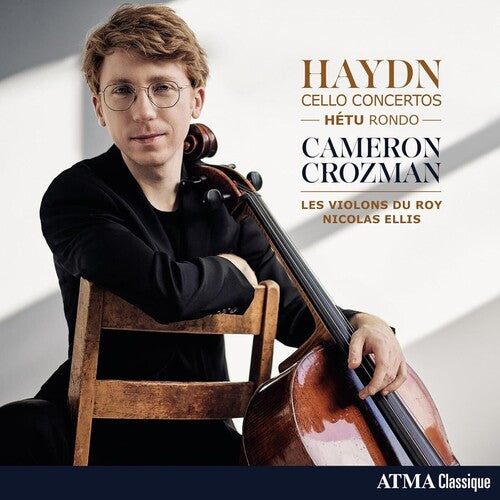 Haydn/ Crozman/ Ellis/ Les Violons Du Roy - Haydn: Cello Concertos