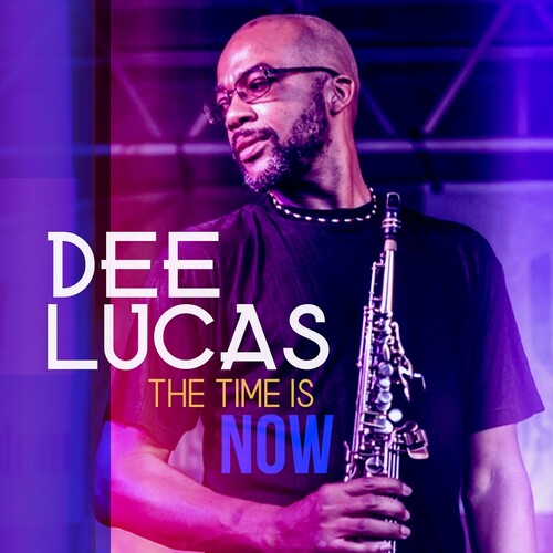 Dee Lucas - Time Is Now
