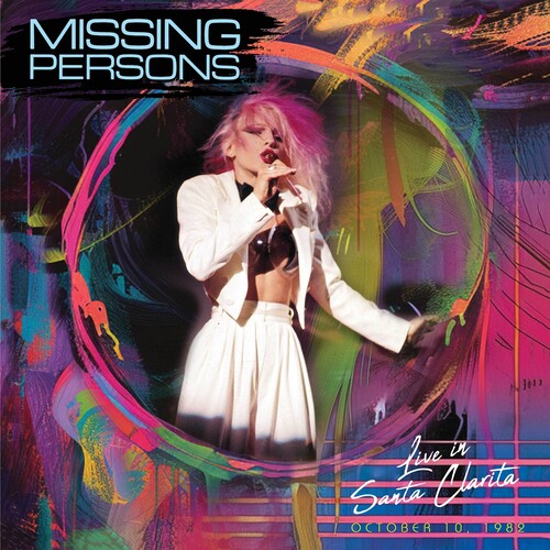 Missing Persons - Live in Santa Clarita, Ca - October 10, 1982