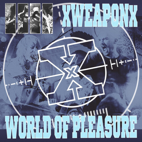 Xweaponx/ World of Pleasure - Weapon of Pleasure Split