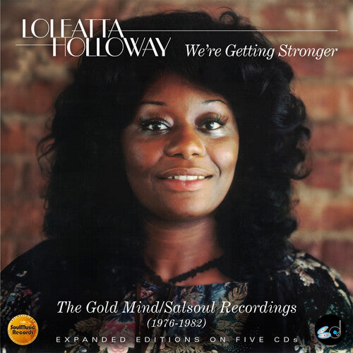 Loleatta Holloway - We'Re Getting Stronger: The Gold Mind / Salsoul Recordings 1976-1982