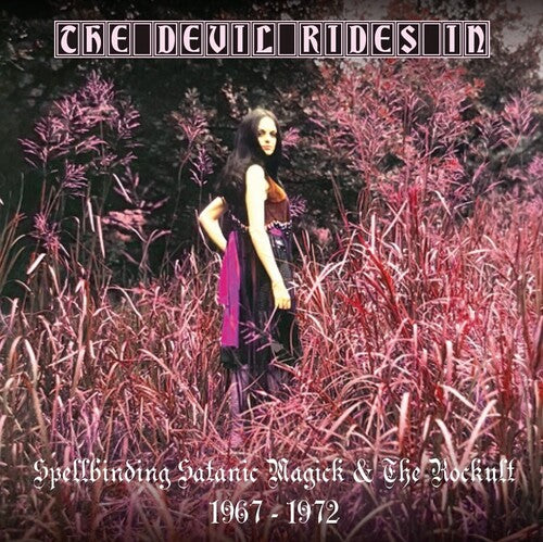 Devil Rides in: Spellbinding Satanic Magick/ Var - Devil Rides In: Spellbinding Satanic Magick & The Rockult 1967-1974 / Various