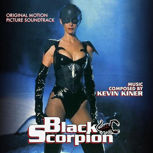 Kevin Kiner - Black Scorpion (Original Motion Picture Soundtrack)