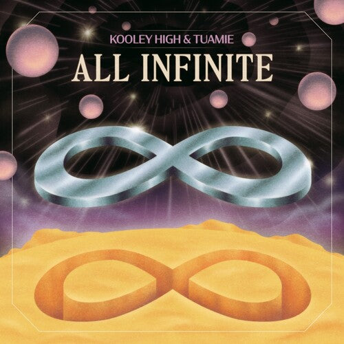 Kooley High & Tuamie - All Infinite