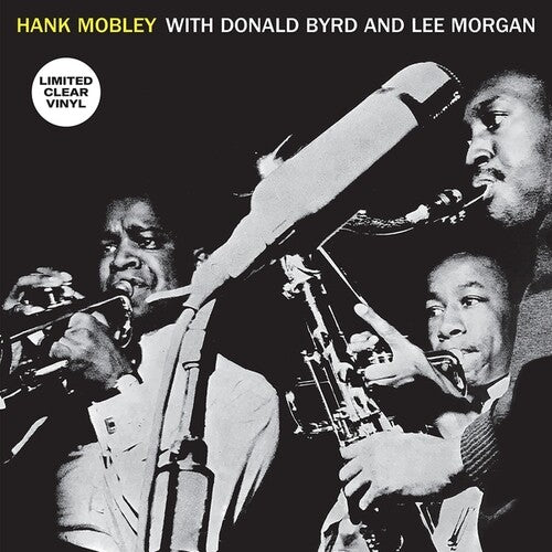 Hank Mobley / Donald Byrd / Lee Morgan - Hank Mobley With Donald Byrd And Lee Morgan