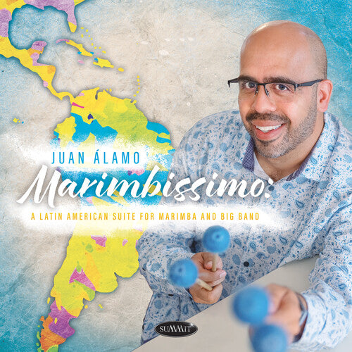 Juan Alamo - Marimbissimo: A Latin American Suite For Marimba And Big Band