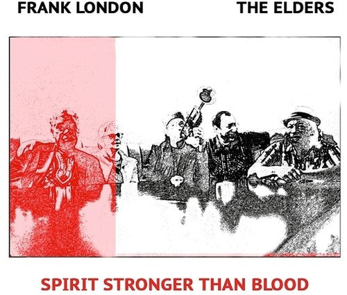 Frank London / Elders - Spirit Stronger Than Blood