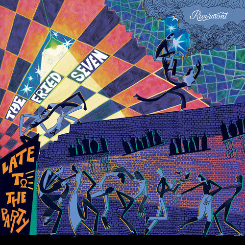 The Fried Seven - Late to the Party