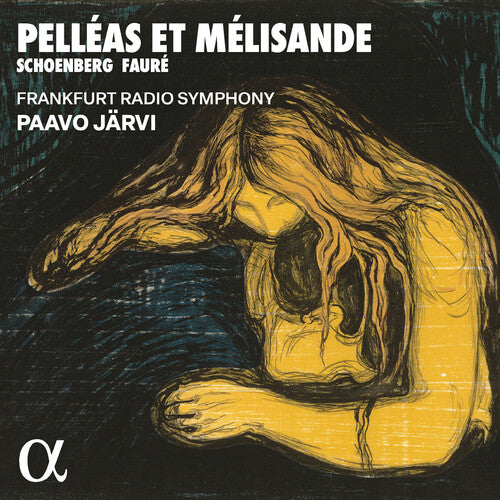 Faure/ Schonberg/ Frankfurt Radio Symphony - Schoenberg & Faure: Pelleas et Melisande