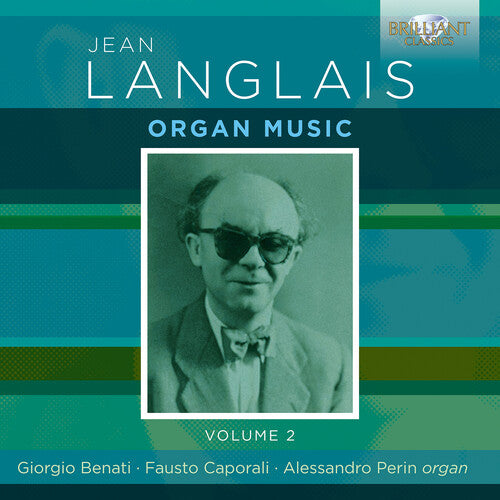Langlais/ Benati/ Caporali - Langlais: Organ Music, Vol. 2