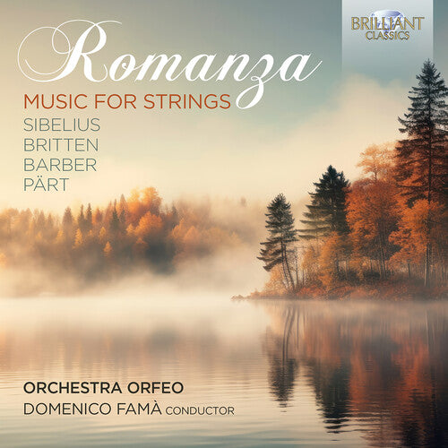 Barber/ Britten/ Part/ Orchestra Orfeo - Sibelius, Britten, Barber & Part: Romanza - Music for Strings