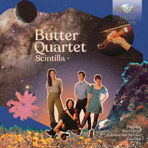 Boccherini/ Giardini/ Butter Quartet - Boccherini, Giardini, Pugnani & Sirmen: Scintilla - Early Italian String Quartets (Deluxe)