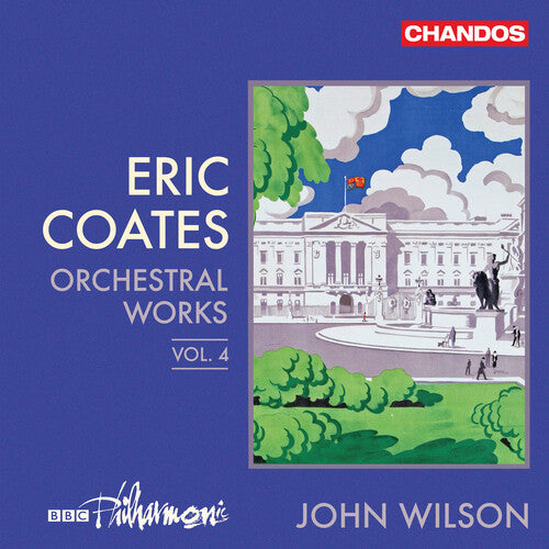 Coates/ BBC Philharmonic - Coates: Orchestral Works, Vol. 4