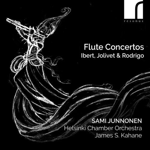 Sami Junnonen - Ibert, Jolivet & Rodrigo: Flute Concertos