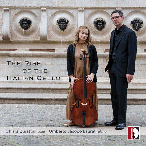 Busoni/ Alaleona/ Burattini - The Rise of the Italian Cello