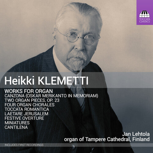 Klemetti/ Lehtola - Klemetti: Works for Organ