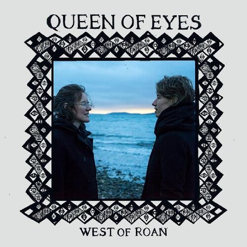 West of Roan - Queen Of Eyes