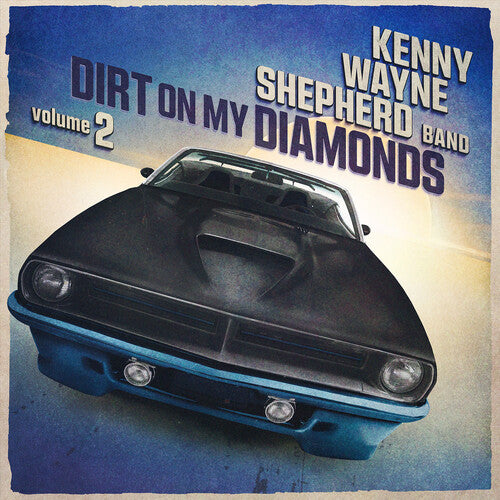 Kenny Shepherd Wayne - Dirt On My Diamonds Vol. 2
