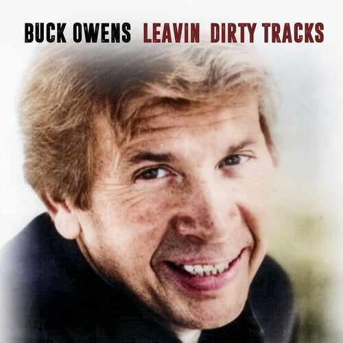 Buck Owens - Leavin' Dirty Tracks