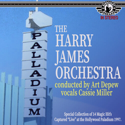 Harry James Orchestra - Live at The Palladium 1997: Featuring Cassie Miller and Conducted By Art Depew