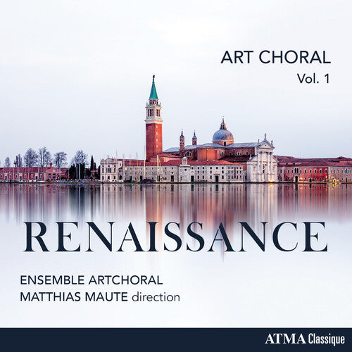 Ensemble ArtChoral - Art Choral Vol 1: Renaissance