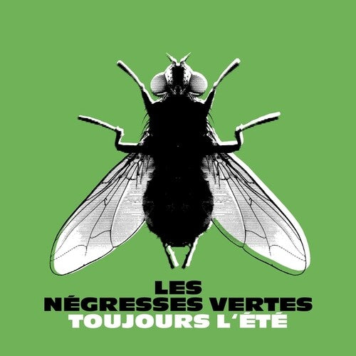 Negresses Vertes - Toujours l'ete (Best Of)