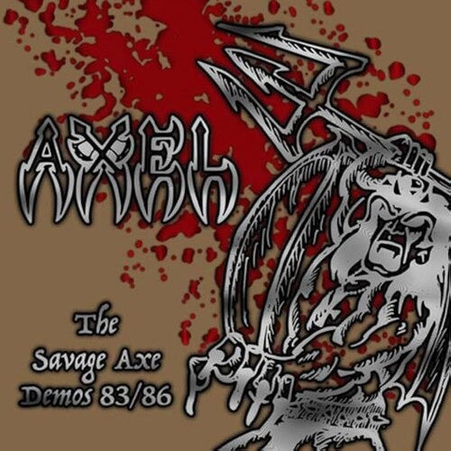 Axel - The Savage Axe Demos 83/86