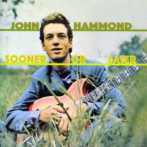 John Hammond - Sooner or Later