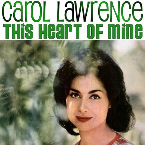 Carol Lawrence - This Heart of Mine