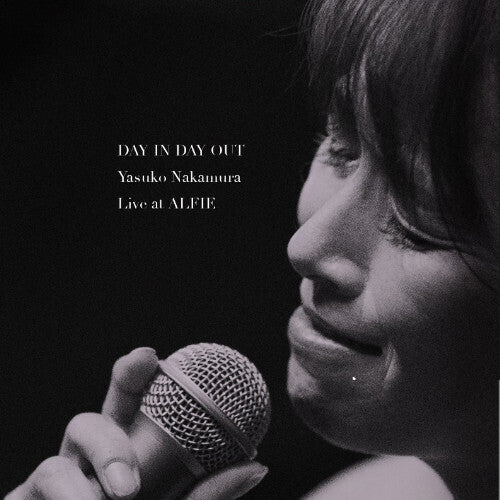Yasuko Nakamura - Day In Day Out: Live At ALFIE