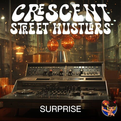 Crescent Street Hustlers - Surprise