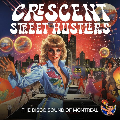 Crescent Street Hustlers - The Disco Sound Of Montreal