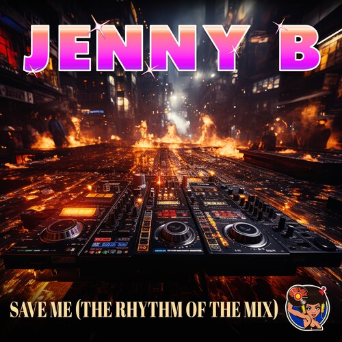 Jenny B - Save Me (The Rhythm Of The Mix)