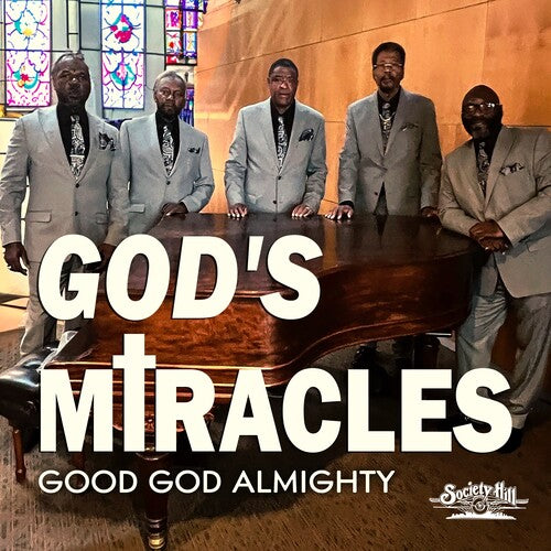 God's Miracles - Good God Almighty