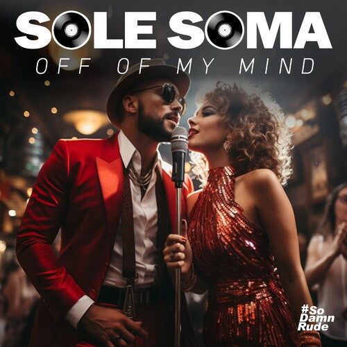 Sole Soma - Off Of My Mind