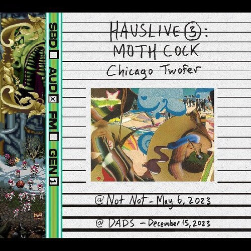 Moth Cock - Hauslive 3: Chicago Twofer