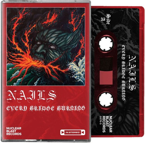 Nails - Every Bridge Burning