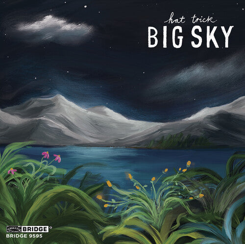 Bax/ Bruce/ Hat Trick - Big Sky
