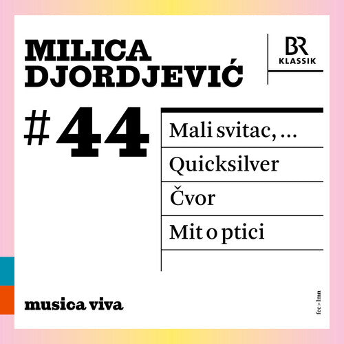 Milica Djordjevic / Chor Des Bayerischen Rundfunks - Milica Djordjevic 44 - Mali Svitac Quicksilve