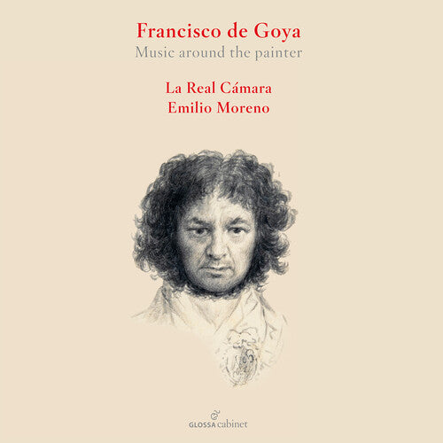 Moreno/ La Real Camara - Francesco de Goya - Music Around the Painter
