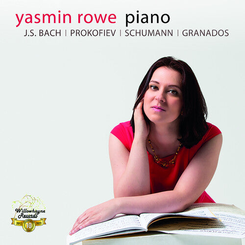 J.S. Bach / Schumann/ Rowe - Yasmin Rowe Plays J.S. Bach, Prokofiev Schumann