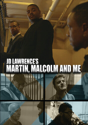 JD Lawrence's Martin, Malcolm And Me