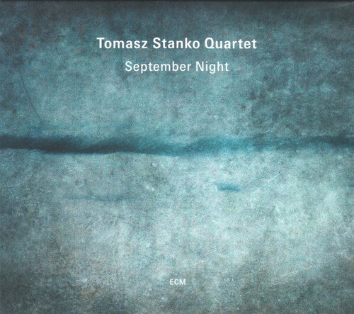 Tomasz Quartet Stanko - September Night