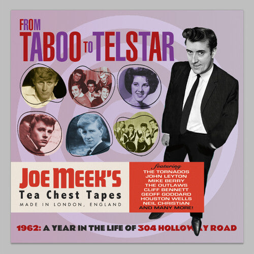 Joe Meek - 1962 From Taboo To Telstar: Hits, Misses, Outtakes, Demos & More