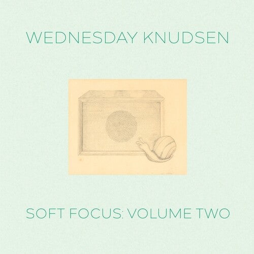 Wednesday Knudsen - Soft Focus, Vol. 2
