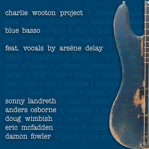Charlie Wooton Project - Blue Basso