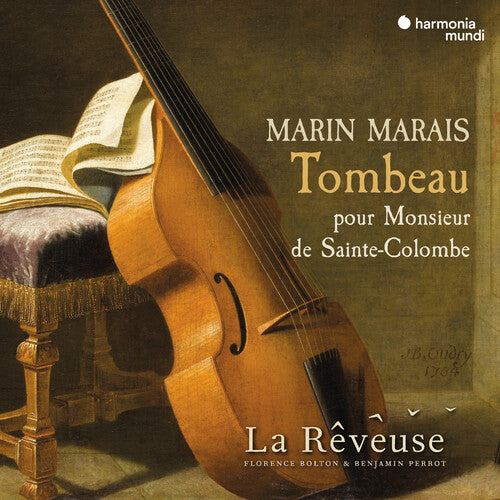 La Reveuse - Marais: Tombeau Pour Monsieur de Sainte-Colombe