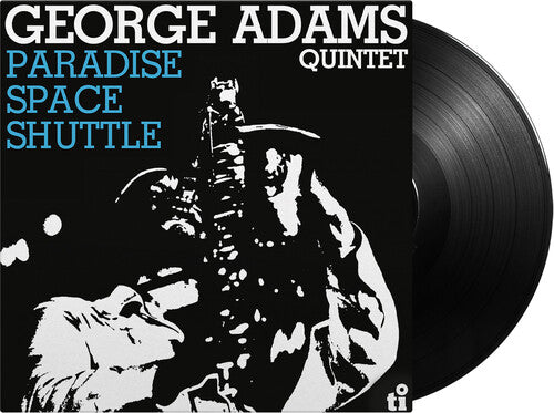 George Adams Quintet - Paradise Space Shuttle - 180-Gram Black Vinyl