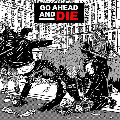 Go Ahead & Die - Go Ahead and Die