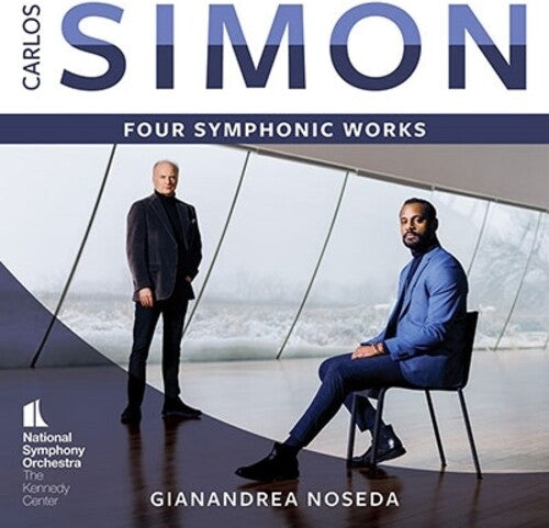 National Symphony Orchestra/ Gianandrea Noseda - Carlos Simon: Four Symphonic Works